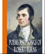 Poems and Songs of Robert Burns