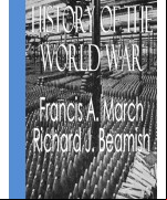 History of the World War -  An Authentic Narrative of the World's Greatest War