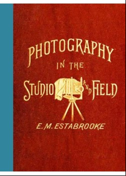 Photography in the Studio and in the Field
