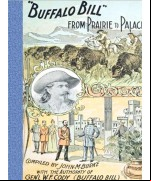 Buffalo Bill from Prairie to Palace