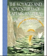 The Voyages and Adventures of Captain Hatteras