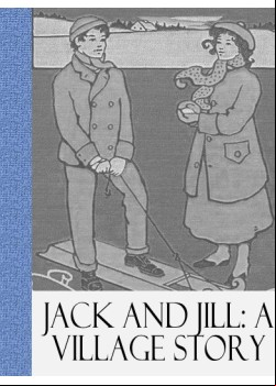 Jack and Jill -  A Village Story