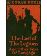 The Last of the Legions and Other Tales of Long Ago