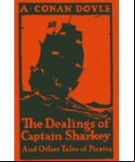 The Dealings of Captain Sharkey, and Other Tales of Pirates