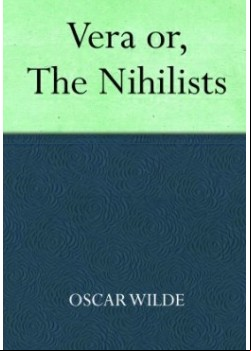 Vera; Or, The Nihilists