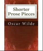 Shorter Prose Pieces