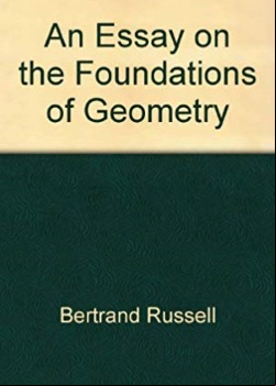 An Essay On The Foundations Of Geometry