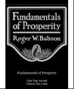 Fundamentals of Prosperity -  What They Are and Whence They Come