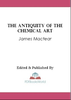 On the Antiquity of the Chemical Art
