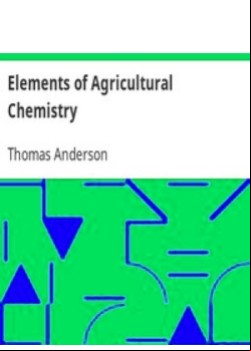 Elements of Agricultural Chemistry