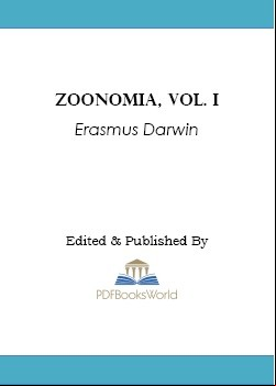 Zoonomia; Or, the Laws of Organic Life, Vol. I