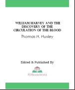 William Harvey And The Discovery Of The Circulation Of The Blood