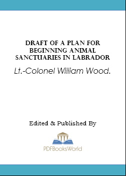 Draft of a Plan for Beginning Animal Sanctuaries in Labrador