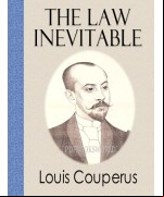 The Law Inevitable