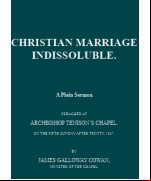 Christian Marriage Indissoluble -  A Plain Sermon