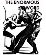 The Enormous Word
