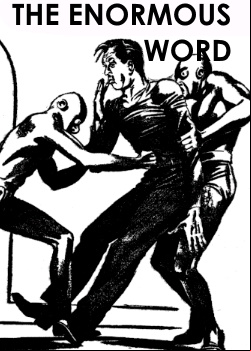 The Enormous Word