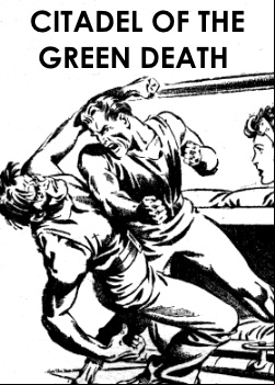 Citadel of the Green Death