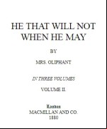 He that will not when he may - Vol. II
