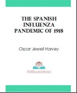 The Spanish Influenza Pandemic of 1918