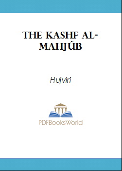 The Kashf al-mahjúb -  The oldest Persian treatise on Súfiism