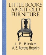 Little Books About Old Furniture  -  Volume II  - The Period of Queen Anne