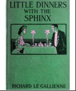 Little Dinners With the Sphinx, and Other Prose Fancies
