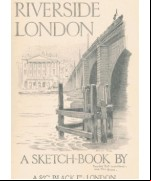 Riverside London; A Sketch-Book
