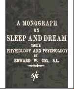 A monograph on sleep and dream -  their physiology and psychology