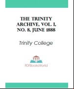 The Trinity Archive, Vol. I, No. 8, June 1888
