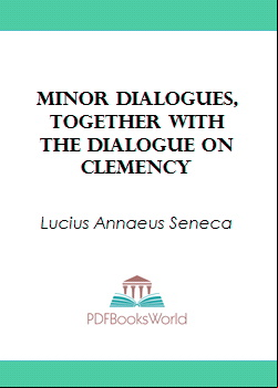 Minor Dialogues, Together With the Dialogue on Clemency