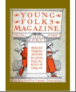 Young Folks Magazine, Vol. I, No. 2, April 1902