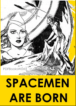 Spacemen Are Born