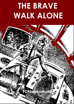 The Brave Walk Alone