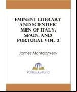 Eminent literary and scientific men of Italy, Spain, and Portugal Vol. 2 (of 3)