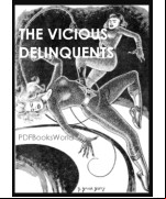 The Vicious Delinquents
