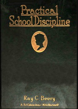 Practical School Discipline -  Applied Methods, Part 1