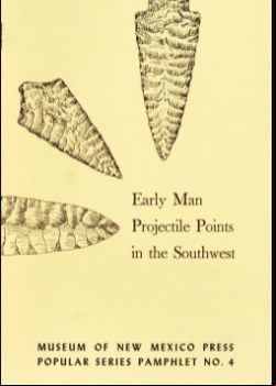 Early Man Projectile Points in the Southwest