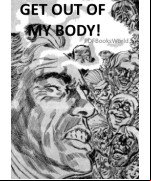 Get Out of My Body!