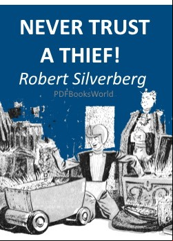 Never Trust a Thief!