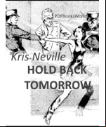 Hold Back Tomorrow