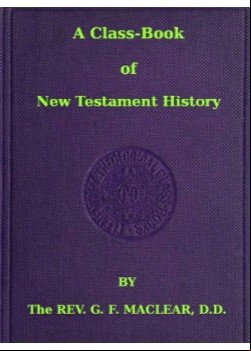 A Class-Book of New Testament History