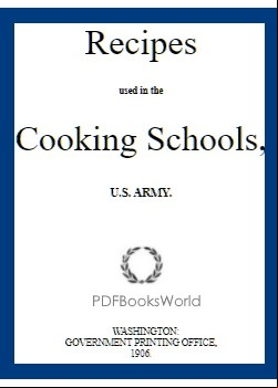 Recipes Used in the Cooking Schools, U. S. Army