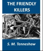 The Friendly Killers