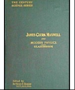 James Clerk Maxwell and Modern Physics