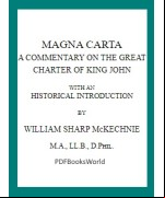 Magna Carta -  A Commentary on the Great Charter of King John