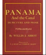 Panama and the Canal in Picture and Prose