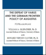 The Defeat of Varus and the German Frontier Policy of Augustus