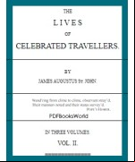 The Lives of Celebrated Travellers, Vol. 2 (of 3)