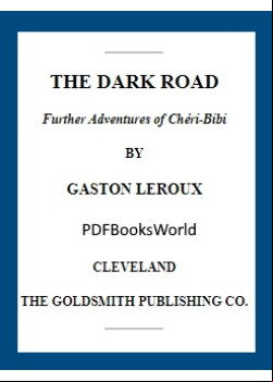 The Dark Road -  further adventures of Chéri-Bibi